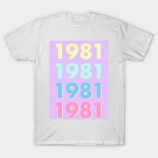 1981 Pastel Typography - Personalized Year Retro Nostalgic Art Print T-Shirt